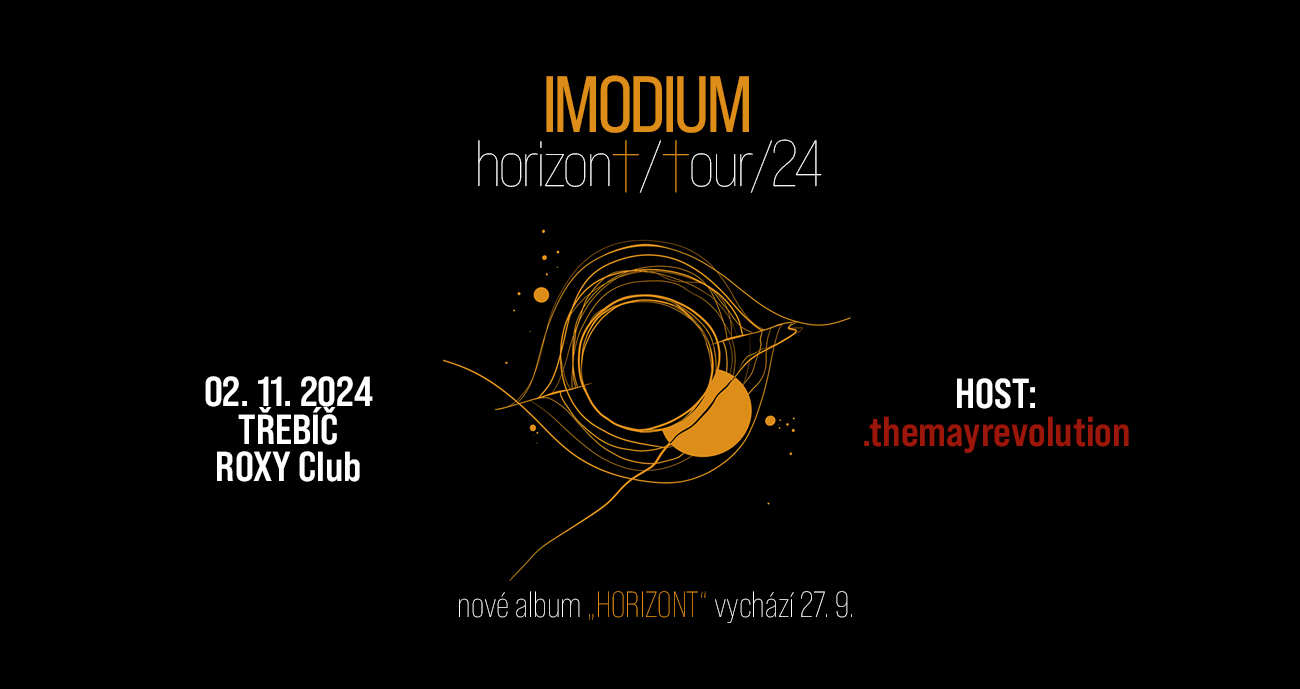 Imodium – Horizont tour // Roxy Club Třebíč