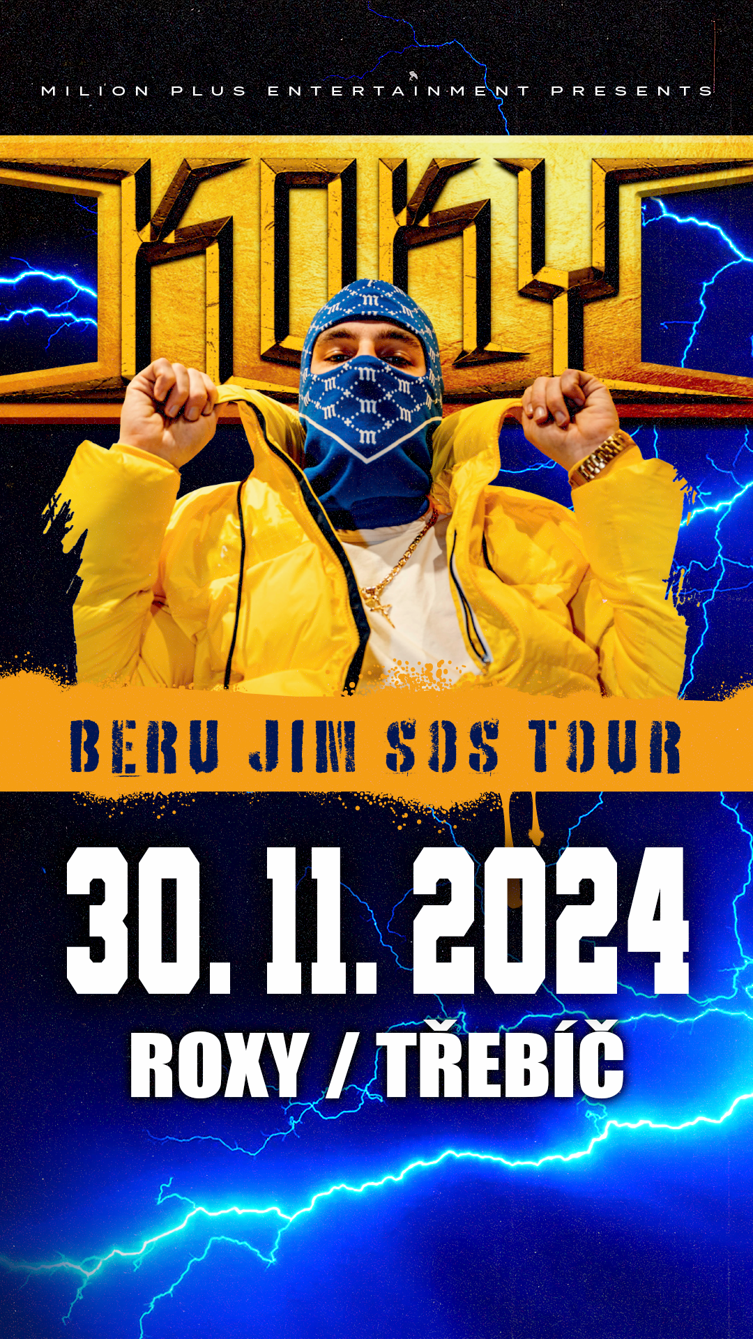 Koky „Beru jim SOS Tour“ // Roxy Club Třebíč