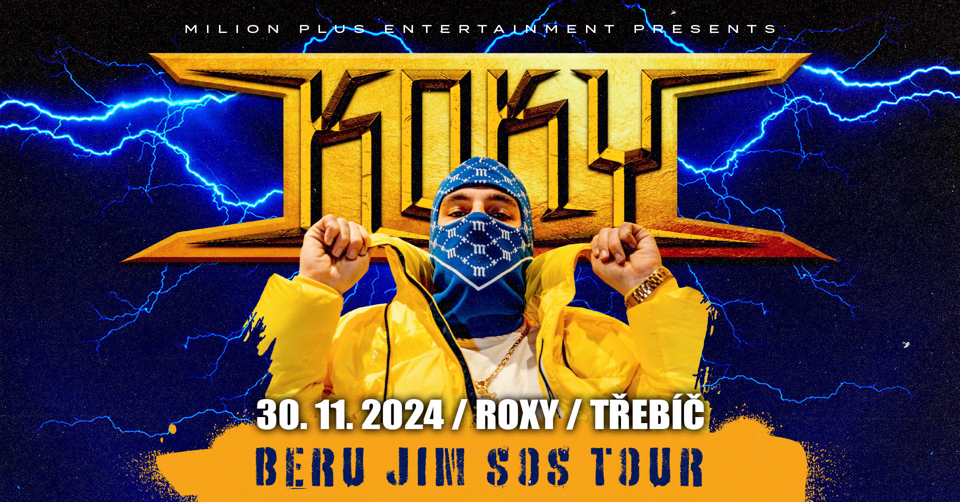 Koky „Beru jim SOS Tour“ // Roxy Club Třebíč